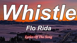 Flo Rida  Whistle Lyrics [upl. by Honora]