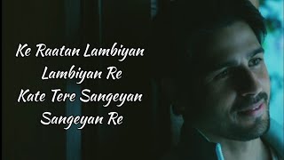 Raataan Lambiyan Lyrics – Shershaah  Jubin Nautiyal Asees Kaur  Siddharth Kiara [upl. by Mumford]