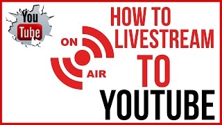 How To Live Stream On YouTube  Start To Finish [upl. by Cowden]