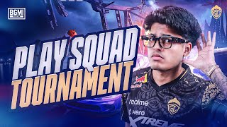 PLAY SQUAD TOURNAMENT  JONATHAN IS BACK  BGMI [upl. by Haynes713]