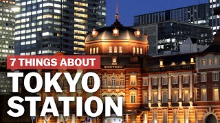 7 Things to know about Tokyo Station  japanguidecom [upl. by Eerehs]