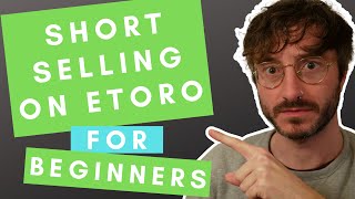 Short Selling on Etoro for Beginners Short Trading  Shorting the market  Sell Trade Explained [upl. by Lacim]