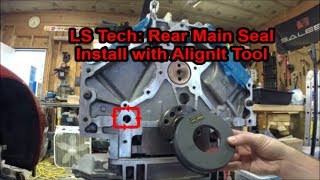 LS Tech Rear Main Seal Install with AlignIt Tool [upl. by Milka]