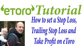 How to set a Stop Loss Trailing Stop Loss and Take Profit on eToro [upl. by Celestyna]