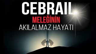 HZ CEBRAİL MELEĞİNİN İÇİNİZİ TİTRETECEK YAŞAMI  TUNCER GİZEM AVCISI [upl. by Byrne]