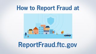 How to Report Fraud at ReportFraudftcgov  Federal Trade Commission [upl. by Gerdeen]