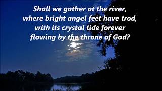 SHALL WE GATHER AT THE RIVER Lyrics Words text Hymn Sing along Hanson Gospel song [upl. by Millwater]