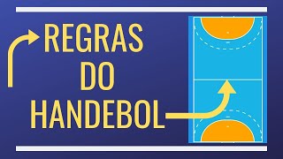 REGRAS DO HANDEBOL RESUMO DAS REGRAS OFICIAIS [upl. by Euqilegna]