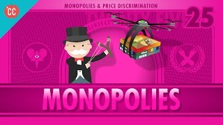 Monopolies and AntiCompetitive Markets Crash Course Economics 25 [upl. by Ari68]