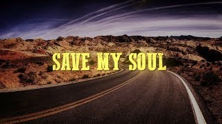 Blues Saraceno  Save My Soul Lyric Video [upl. by Garmaise]