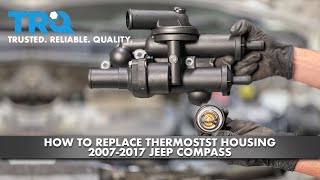 How to Replace Thermostat Housing 20072017 Jeep Compass [upl. by Willabella]