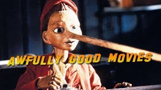 Awfully Good Movies  The Adventures Of Pinocchio [upl. by Mulvihill]