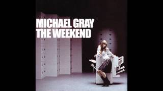 Michael Gray  The Weekend Extended Vocal Mix [upl. by Ahsyia]