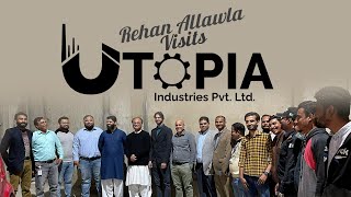 Rehan Allahwala Visits utopia deals amp Utopia Industries Pvt Ltd [upl. by Jezreel281]