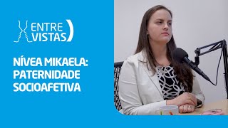 Paternidade Socioafetiva  EntreVistas [upl. by Tia]