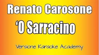 Renato Carosone  O Sarracino Versione Karaoke Academy Italia [upl. by Soirtimid]