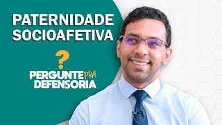 Paternidade socioafetiva O que é Como fazer o reconhecimento [upl. by Eisle]