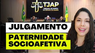 JULGAMENTO PATERNIDADE SOCIOAFETIVA [upl. by Selec]