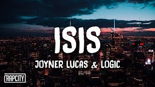 Joyner Lucas ft Logic  ISIS Lyrics [upl. by Witte]